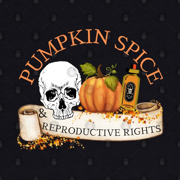 Pumpkin Spice and Reproductive Rights Feminist Witch by MalibuSun